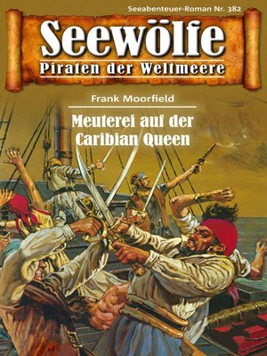 cover image of Seewölfe--Piraten der Weltmeere 382